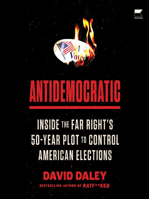 Title details for Antidemocratic by David Daley - Available